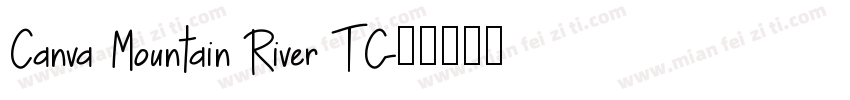 Canva Mountain River TC字体转换
